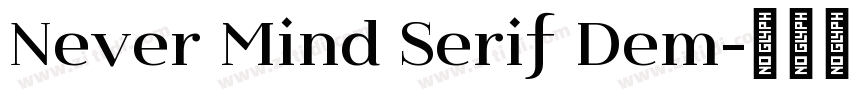 Never Mind Serif Dem字体转换